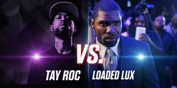 Tay Roc Vs Loaded Lux
